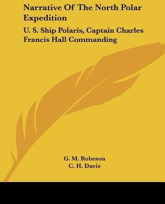 Libro Narrative Of The North Polar Expedition : U. S. Shi...