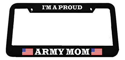 Marco De Matrícula I'm A Proud Army Mom Zinc Resistente A La