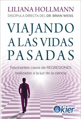 Viajando A Las Vidas Pasadas..* - Liliana Hollmann