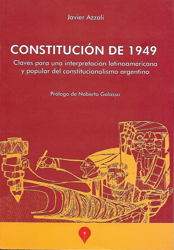 Libro Constitucion De 1949 - Javier Azzali