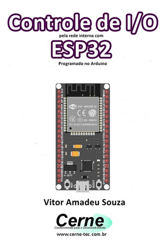 Livro Controle De I/o Pela Rede Interna Com Esp32 Progra...