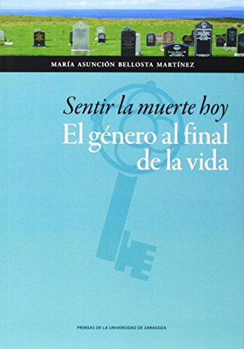 Sentir La Muerte Hoy El Genero Final Dela Vida -ciencias Soc