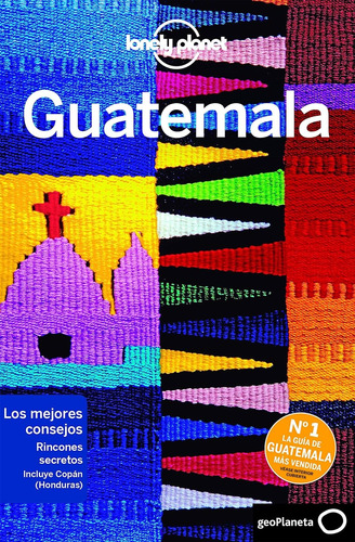 Guatemala (guías De País Lonely Planet)
