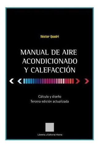 Manual De Aire Acondicionado Y Calefaccion: Calculo Y Diseno