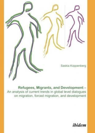 Libro Refugees, Migrants, And Development. An Analysis Of...