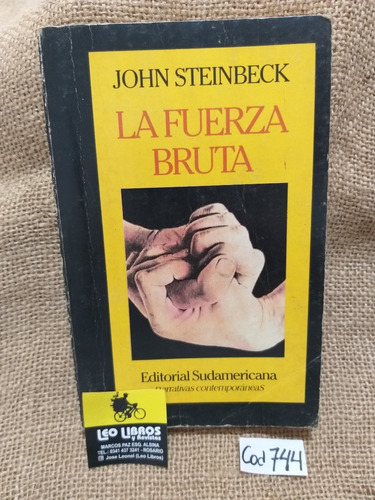 John Steinbeck / La Fuerza Bruta