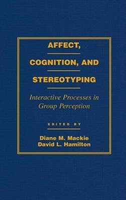 Libro Affect, Cognition And Stereotyping : Interactive Pr...