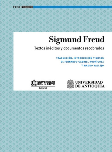 Sigmund Freud Textos Ineditos Y Documentos Recobrados