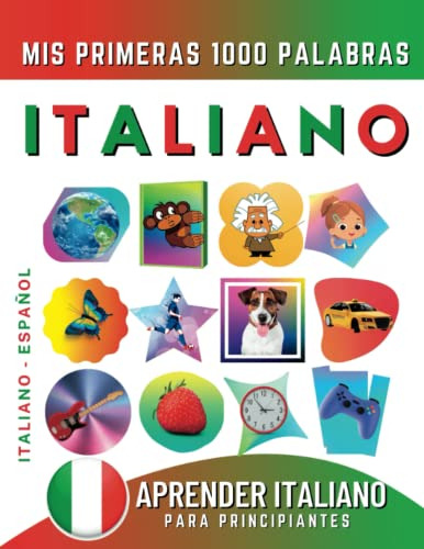 Aprender Italiano Para Principiantes Mis Primeras 1000 Palab