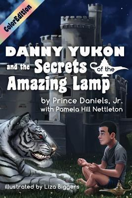 Libro Danny Yukon And The Secrets Of The Amazing Lamp-- F...