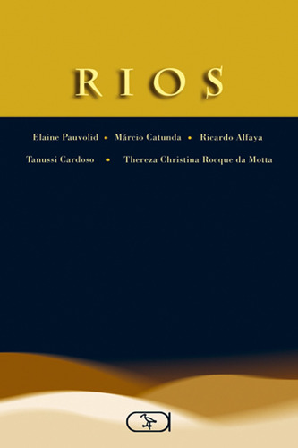 Rios, de Catunda, Márcio. Ibis Libris Editora, capa mole em português, 2003