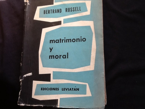 Bertrand Russell - Matrimonio Y Moral.