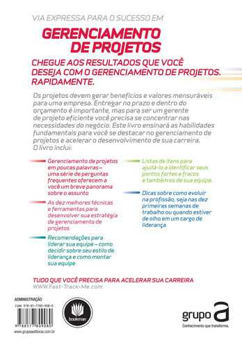 Via Expressa para o Sucesso em Gerenciamento de Projetos: Tudo que você Precisa para Acelerar sua Carreira, de Harper-Smith, Patrick. Editorial Bookman Companhia Editora Ltda., capa mole em português, 2011