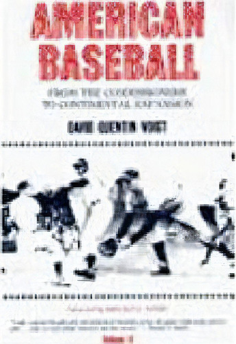 American Baseball. Vol. 2, De David Quentin Voigt. Editorial Pennsylvania State University Press, Tapa Blanda En Inglés