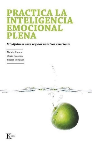 Practica La Inteligencia Emocional Plena