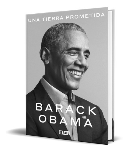 Una Tierra Prometida, De Barack Obama. Editorial Debate, Tapa Blanda En Español, 2020