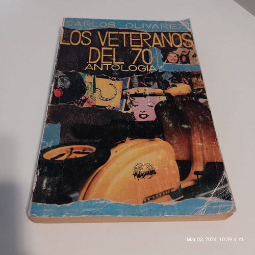 Los Veteranos Del 70 - Carlos Olivares - Antología 