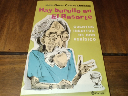 Julio Cesar Castro Juceca Don Verídico Hay Barullo En Resort