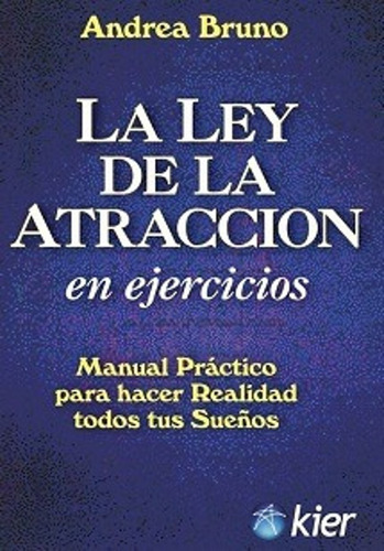 Ley De La Atraccion En Ejercicios Andrea Bruno - Libro Kier