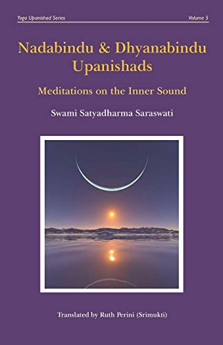 Nadabindu And Dhyanabindu Upanishads: Meditations On The Inn
