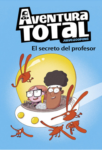 El Secreto Del Profesor (serie Aventura Total), De Julve, Òscar. Editorial Beascoa, Tapa Blanda En Español