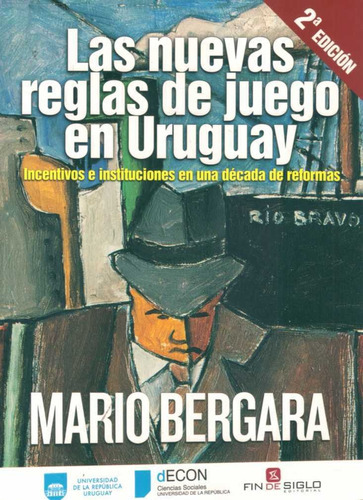 Nuevas Reglas De Juego En Uruguay Las, De Anonimo.. Editorial Fin De Siglo, Edición 1 En Español