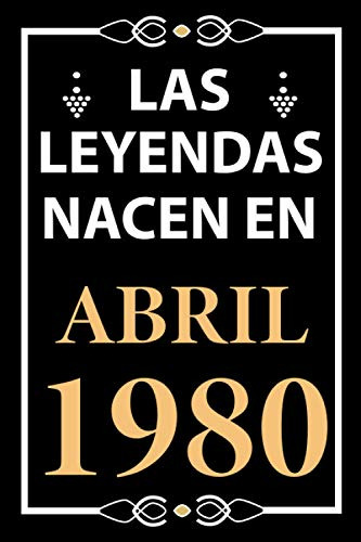 Las Leyendas Nacen En Abril 1980: Regalo De Cumpleaños Perfe