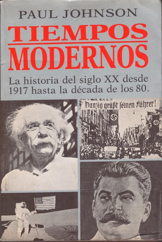 Tiempos Modernos (la Historia Del Siglo Xx ...)  764 Páginas