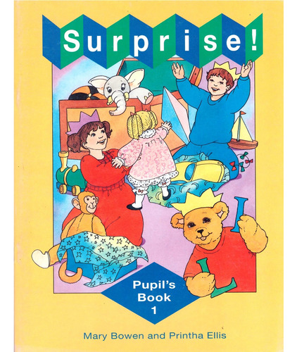 Surprise! 1. Pupil's Book - Bowen, Mary