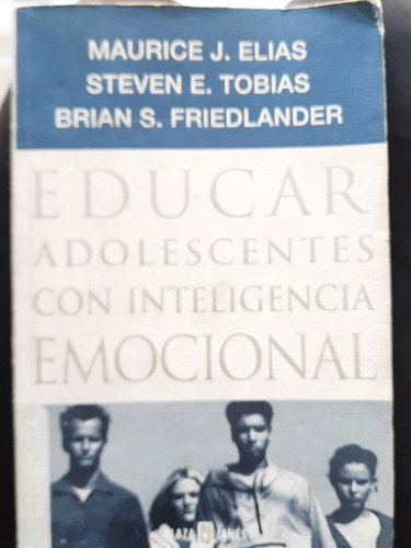 Educar Adolescentes Con Inteligencia Emocional. 