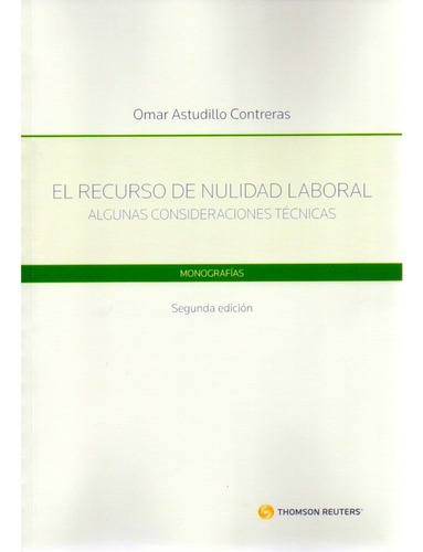 El Recurso De Nulidad Laboral - 2° Ed. 2023- Omar Contreras