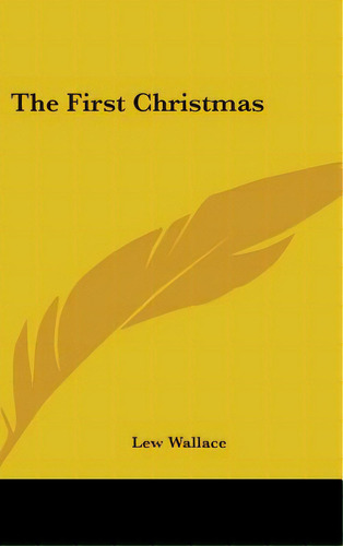 The First Christmas, De Wallace, Lew. Editorial Kessinger Pub Llc, Tapa Dura En Inglés