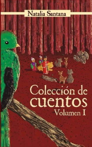 Libro: Colección De Cuentos: Volumen I (spanish Edition)