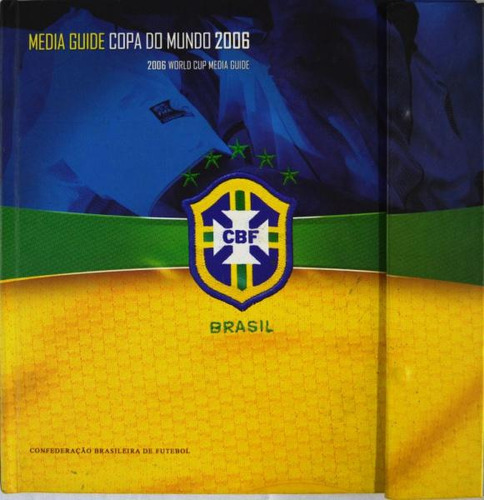 Brasil Media Guide Copa Do Mundo 2006 - Livro - Cbf