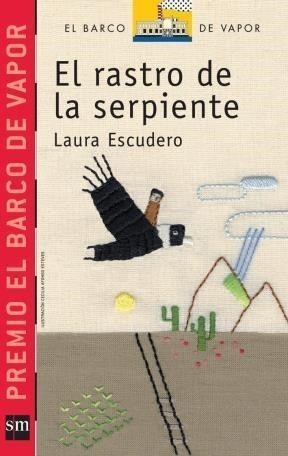 El Rastro De La Serpiente - Laura Escudero