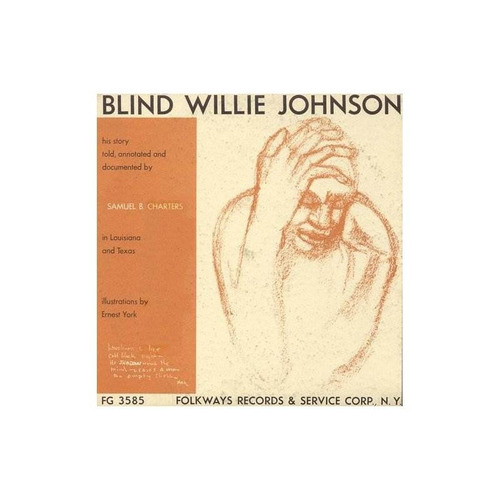 Johnson Blind Willie His Story Told Annotated And Documented