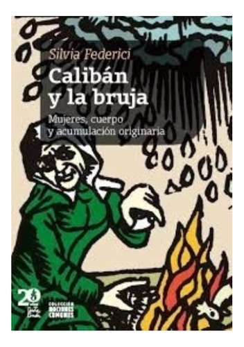 Libro Caliban Y La Bruja Silvia Federici