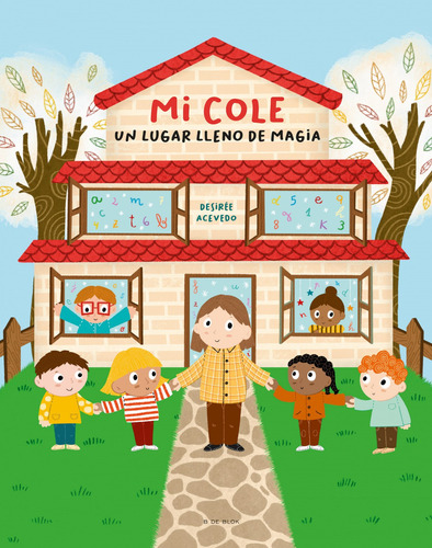 Libro Mi Cole, Un Lugar Lleno De Magia