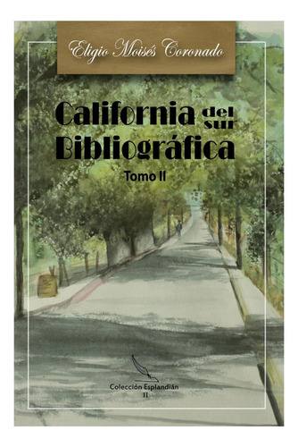 Livro: Bibliográfico Do Sul Da Califórnia, Volume Ii (espanh