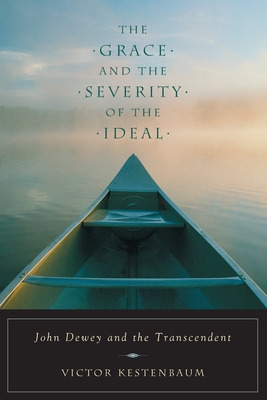 Libro The Grace And The Severity Of The Ideal: John Dewey...