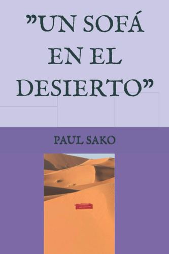 Libro:  Un Sofá En El Desierto  (spanish Edition)