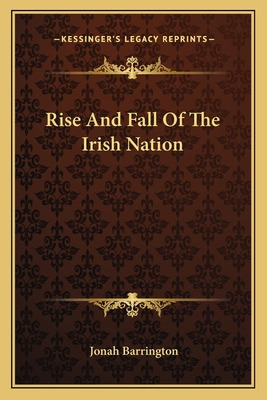 Libro Rise And Fall Of The Irish Nation - Barrington, Jonah