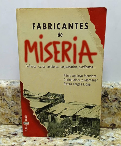 Libro Fabricantes De Miseria - Plinio Apuleyo Mendoza