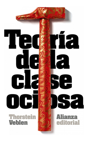 Libro Teoría De La Clase Ociosa - Veblen, Thorstein