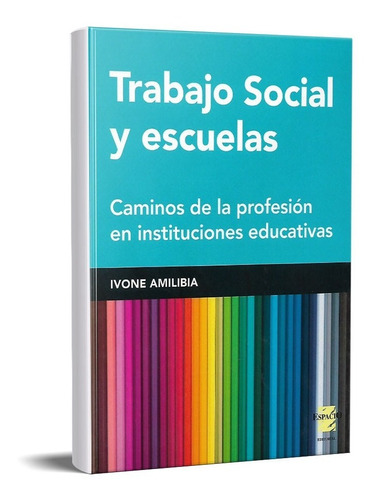 Trabajo Social Y Escuelas Amilibia (es