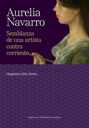 Aurelia Navarro, De Illa Martin, Magdalina. Editorial Prensas De La Universidad De Zaragoza, Tapa Blanda En Español