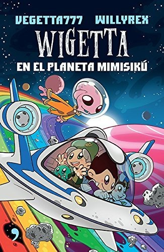 Libro Wigetta En El Planeta Mimisiku Nuevo