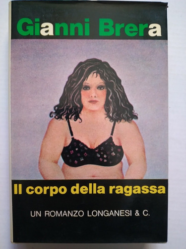 Il Corpo 1970 Gianni Brera Firmado Y Dedicado A Coccioli 