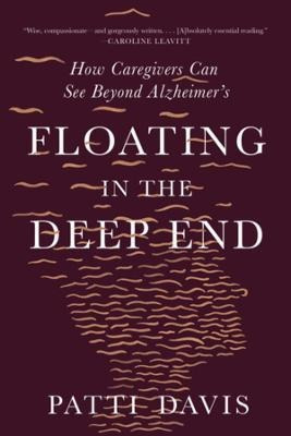 Libro Floating In The Deep End : How Caregivers Can See B...