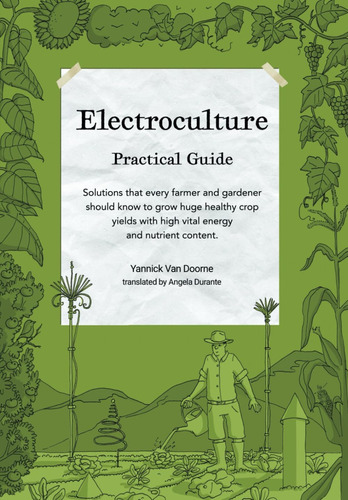 Libro: Electroculture Growing Practical Guide: A Practical
